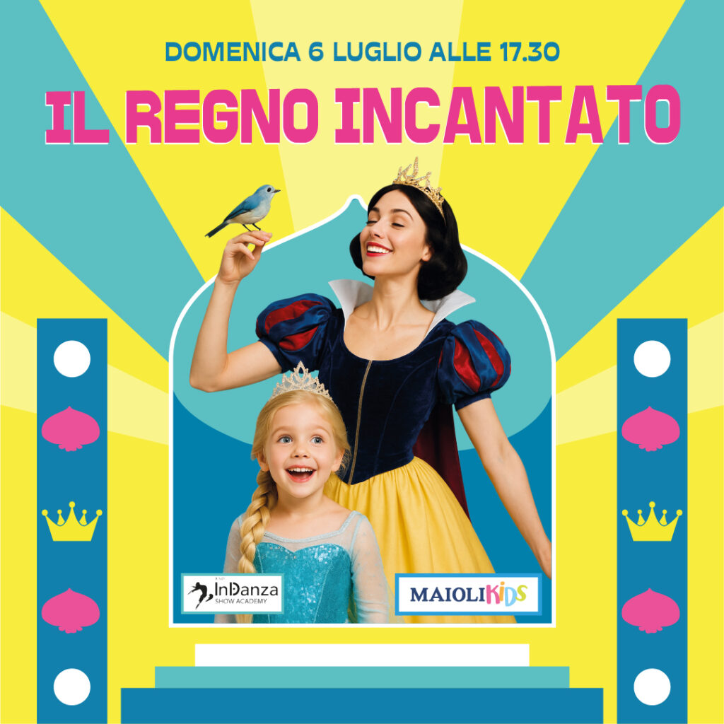 Regno incantato, show. spettacolo, bambini, favole, principesse, gadget
