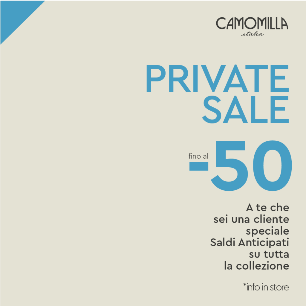Private sale, camomilla italia, saldi, promozione